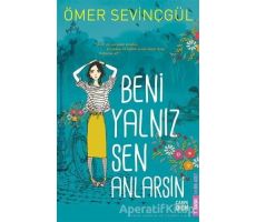 Beni Yalnız Sen Anlarsın - Ömer Sevinçgül - Carpe Diem Kitapları