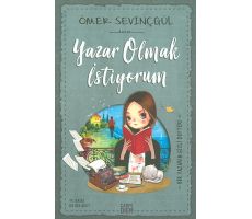 Yazar Olmak İstiyorum - Ömer Sevinçgül - Carpe Diem Kitapları