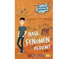 Nasıl Fenomen Oldum? - Akıl Almaz Maceralar - Salih Uyan - Carpe Diem Kitapları