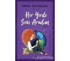 Her Yerde Seni Aradım - Ömer Sevinçgül - Carpe Diem Kitapları