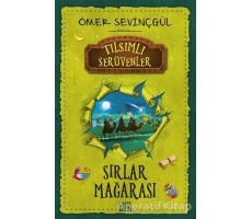 Sırlar Mağarası - Tılsımlı Serüvenler - Ömer Sevinçgül - Carpe Diem Kitapları