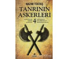 Tanrının Askerleri 4 - Nazım Tektaş - Hayat Yayınları