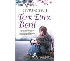 Terk Etme Beni - Sevim Asımgil - Hayat Yayınları