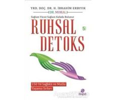 Ruhsal Detoks - Halil İbrahim Erbıyık - Hayat Yayınları