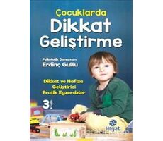 Çocuklarda Dikkat Geliştirme - Erdinç Güllü - Hayat Yayınları