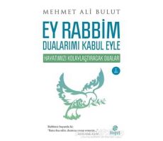 Ey Rabbim Dualarımı Kabul Eyle - Mehmet Ali Bulut - Hayat Yayınları