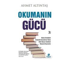 Okumanın Gücü - Ahmet Altıntaş - Hayat Yayınları