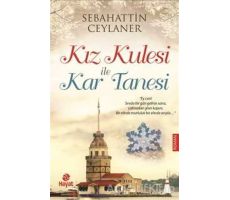 Kız Kulesi İle Kar Tanesi - Sebahattin Ceylaner - Hayat Yayınları