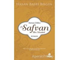 Hz. Safvan Bin Muattal - Hasan Basri Bilgin - Hayat Yayınları