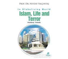 İslam, Life and Terror - Nevzat Yalçıntaş - Hayat Yayınları