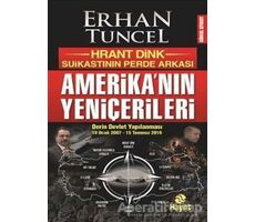 Amerikanın Yeniçerileri - Erhan Tuncel - Hayat Yayınları