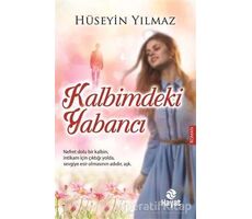 Kalbimdeki Yabancı - Hüseyin Yılmaz - Hayat Yayınları