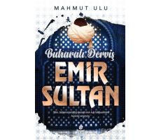 Buharalı Derviş Emir Sultan - Mahmut Ulu - Hayat Yayınları