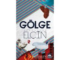 Gölge - Elçin - Ötüken Neşriyat