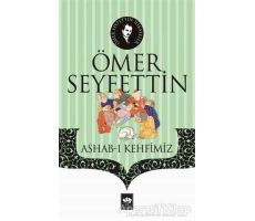 Ashab-ı Kehfimiz - Ömer Seyfettin - Ötüken Neşriyat