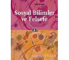 Sosyal Bilimler ve Felsefe - Lütfü Şimşek - Kitap Yayınevi