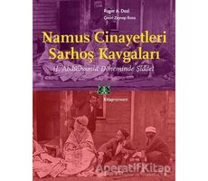 Namus Cinayetleri Sarhoş Kavgaları - Roger A. Deal - Kitap Yayınevi