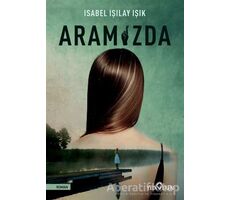 Aramızda - Isabel Işılay Işık - Yediveren Yayınları