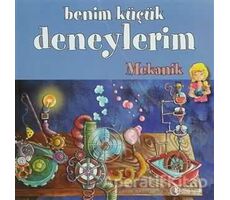 Benim Küçük Deneylerim - Mekanik - Melanie Perez - ODTÜ Geliştirme Vakfı Yayıncılık