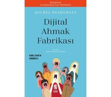 Dijital Ahmak Fabrikası - Michel Desmurget - İnsan Yayınları