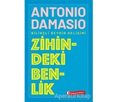 Zihindeki Benlik - Antonio Damasio - ODTÜ Geliştirme Vakfı Yayıncılık