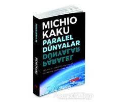 Paralel Dünyalar - Michio Kaku - ODTÜ Geliştirme Vakfı Yayıncılık