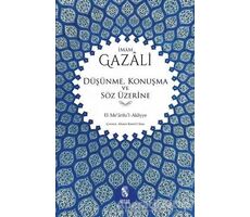 Düşünme, Konuşma ve Söz Üzerine - İmam-ı Gazali - İnsan Yayınları