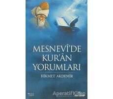 Mesnevi’de Kur’an Yorumları - Hikmet Akdemir - İnsan Yayınları