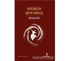 Mevlanada Aşk ve Varoluş - Mustafa Çevik - İnsan Yayınları