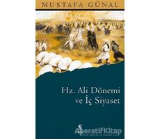 Hz. Ali Dönemi ve İç Siyaset - Mustafa Günal - İnsan Yayınları