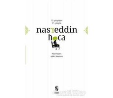 13. Yüzyıldan 21. Yüzyıla Nasreddin Hoca - Ejder Okumuş - İnsan Yayınları