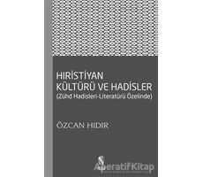 Hıristiyan Kültürü ve Hadisler - Özcan Hıdır - İnsan Yayınları