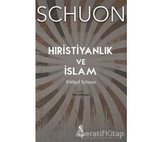 Hıristiyanlık ve İslam - Frithjof Schuon - İnsan Yayınları