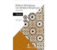 Adabul-Mulukiyye Vel-Ahlakul-İhtiyariyye - Farabi - İnsan Yayınları