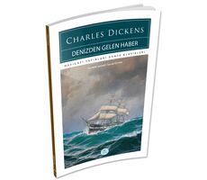 Denizden Gelen Haber - Charles Dickens - Maviçatı (Dünya Klasikleri)