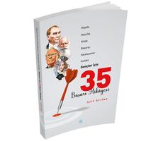 Gençler İçin 35 Başarı Hikayesi - Arif Arslan - Maviçatı Yayınları