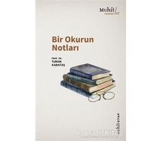 Bir Okurun Notları - Turan Karataş - Muhit Kitap