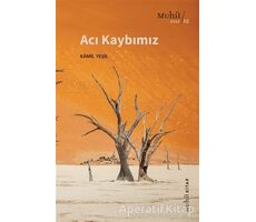 Acı Kaybımız - Kamil Yeşil - Muhit Kitap