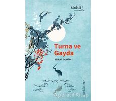 Turna ve Gayda - Berat Demirci - Muhit Kitap