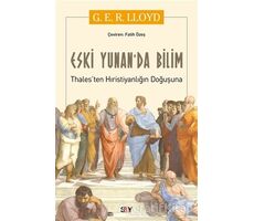 Eski Yunanda Bilim - G. E. R. Lloyd - Say Yayınları