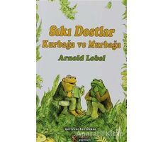 Kurbağa ve Murbağa - Sıkı Dostlar - Arnold Lobel - Kelime Yayınları