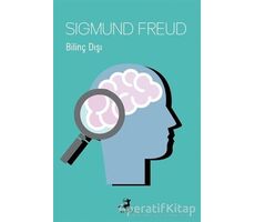 Bilinç Dışı - Sigmund Freud - Olimpos Yayınları