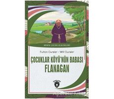 Çocuklar Köyü’nün Babası Flanagan - Fulton Oursler - Dorlion Yayınları