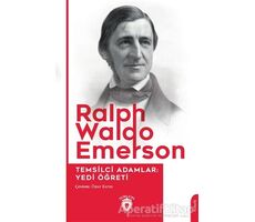 Temsilci Adamlar: Yedi Öğreti - Ralph Waldo Emerson - Dorlion Yayınları