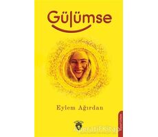 Gülümse - Eylem Ağırdan - Dorlion Yayınları