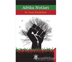 Afrika Notları - Ensar Küçükaltan - Dorlion Yayınları