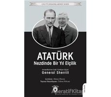 Atatürk Nezdinde Bir Yıl Elçilik - General Sherrill - Dorlion Yayınları