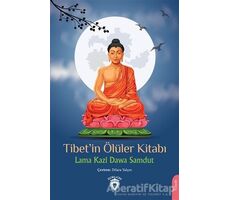 Tibet’in Ölüler Kitabı - Lama Kazi Dawa Samdut - Dorlion Yayınları