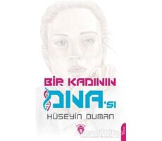 Bir Kadının DNAsı - Hüseyin Duman - Dorlion Yayınları