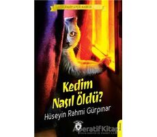 Kedim Nasıl Öldü? - Hüseyin Rahmi Gürpınar - Dorlion Yayınları